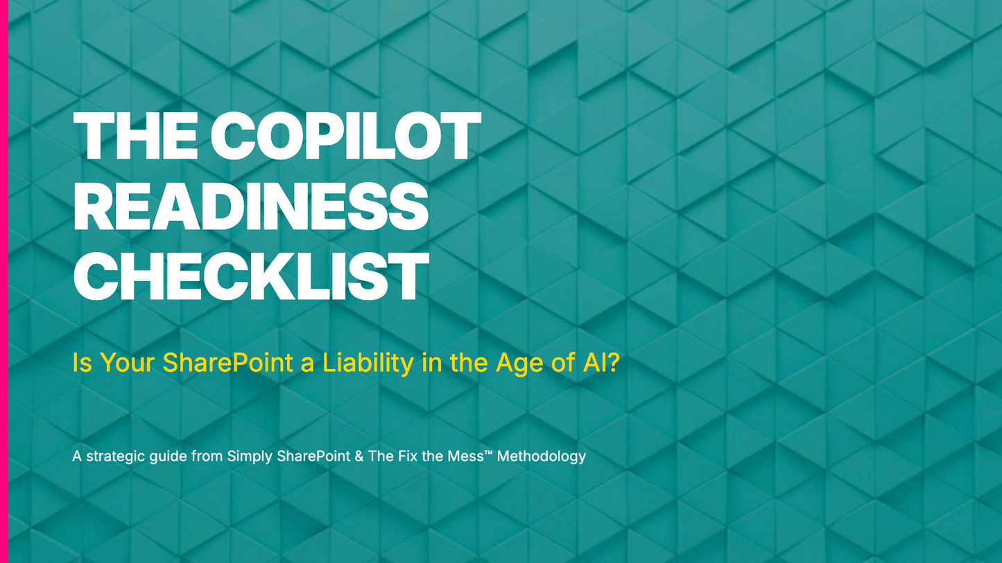FREE Copilot Readiness Checklist: Is Your SharePoint a Liability in the Age of AI?