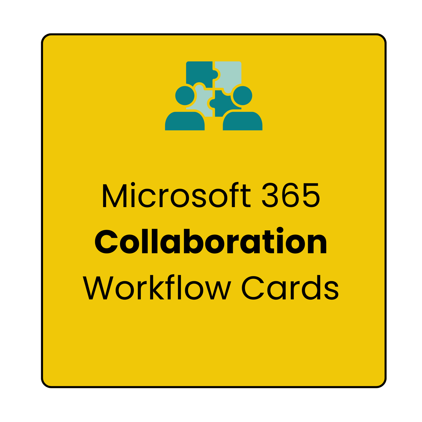 Microsoft 365 Collaboration Workflow Cards