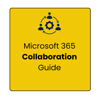 Microsoft 365 Collaboration Guide