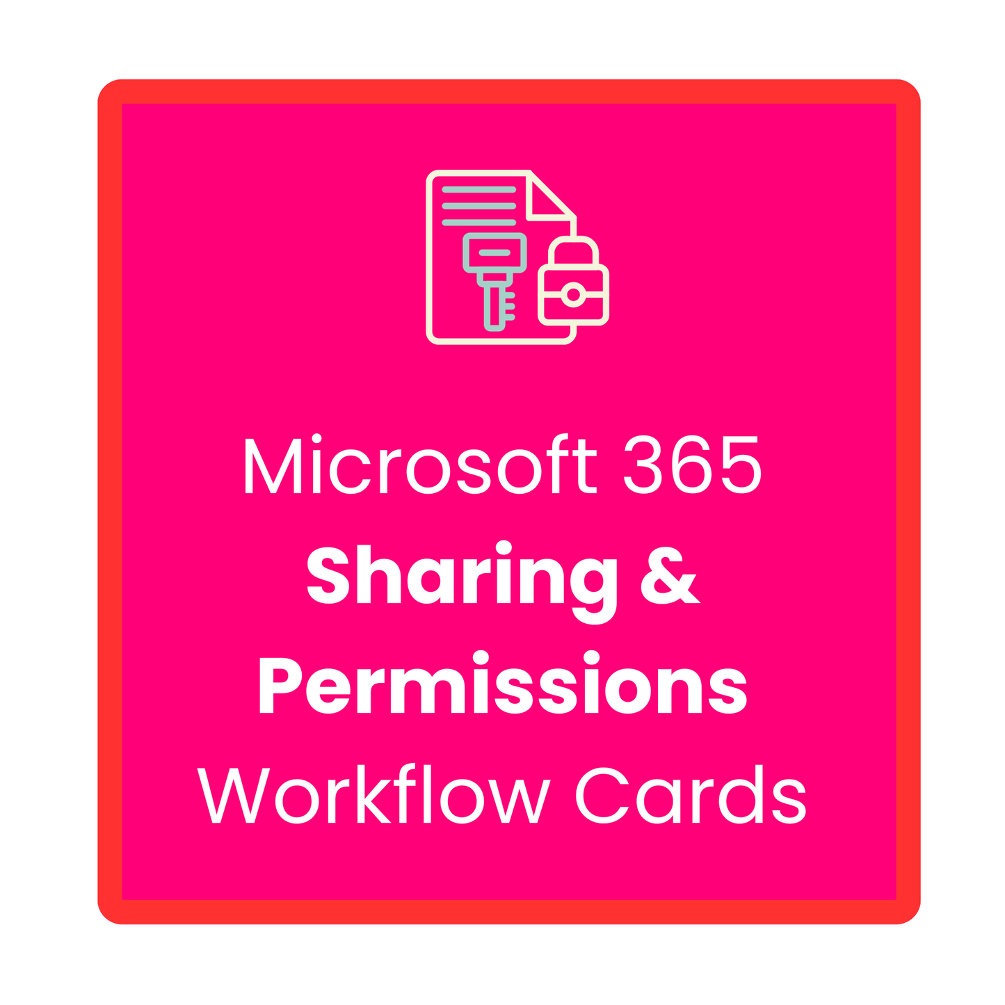 Microsoft 365 Sharing and Permissions Workflow Cards